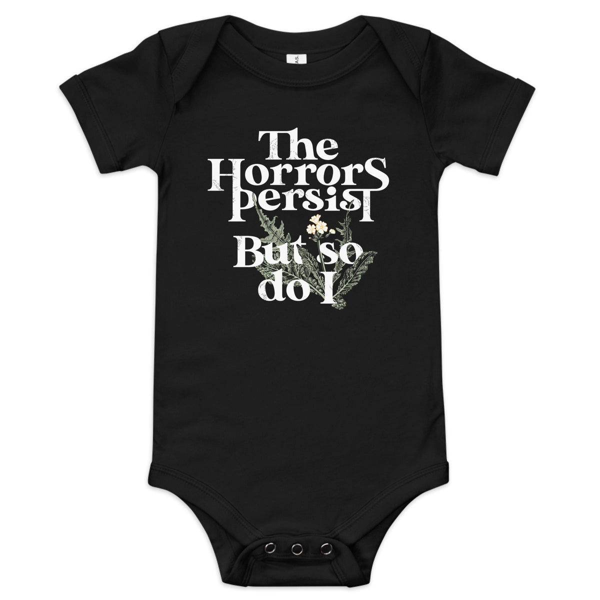 The Horrors Persist But So Do I Kid's Onesie