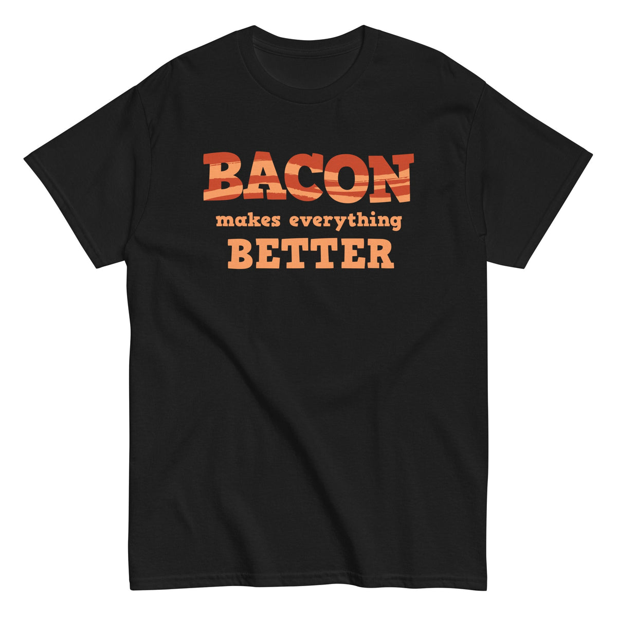 Bacon Makes Everything Better Men's Classic Tee product image 1