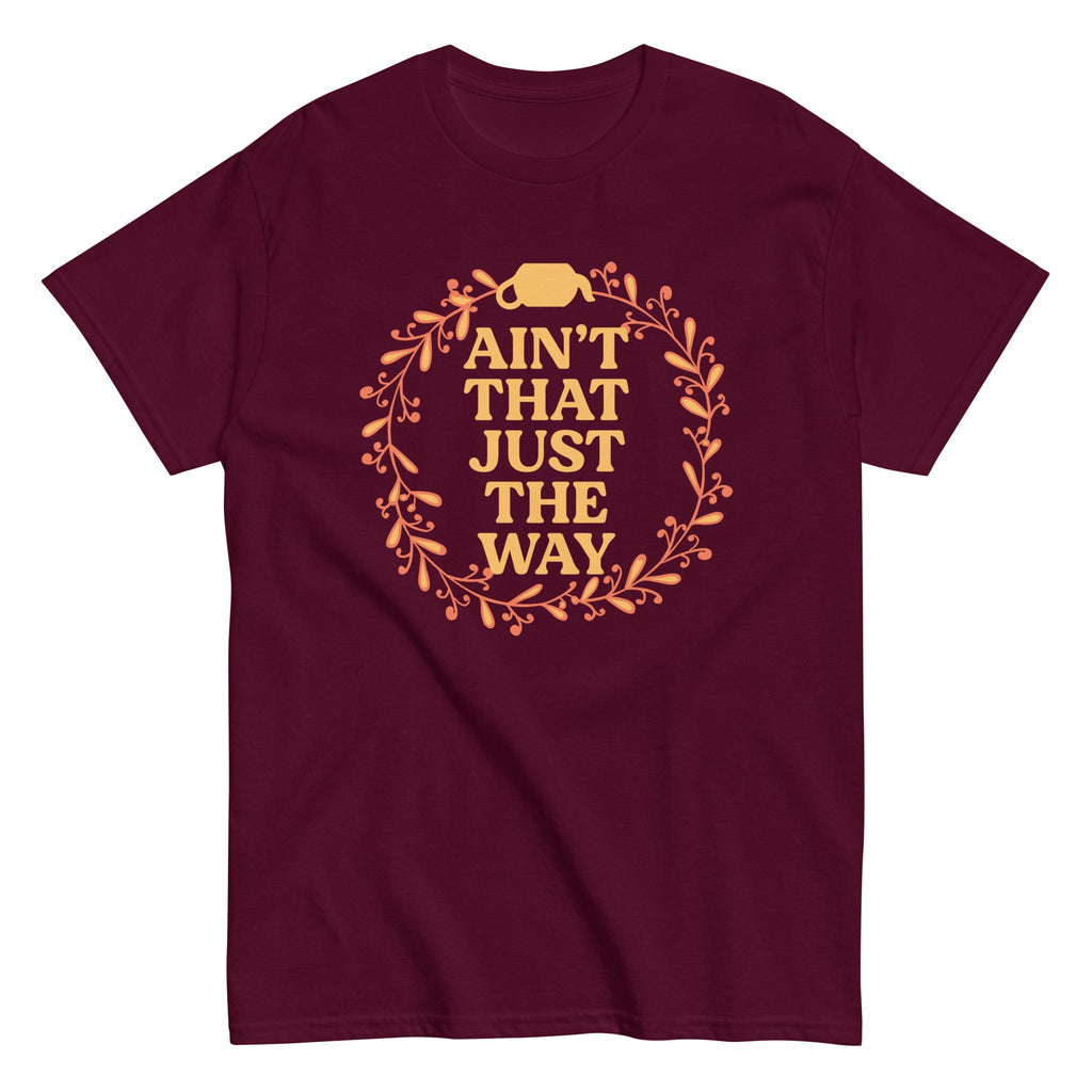 Ain't That Just The Way Men's Classic Tee product image 2