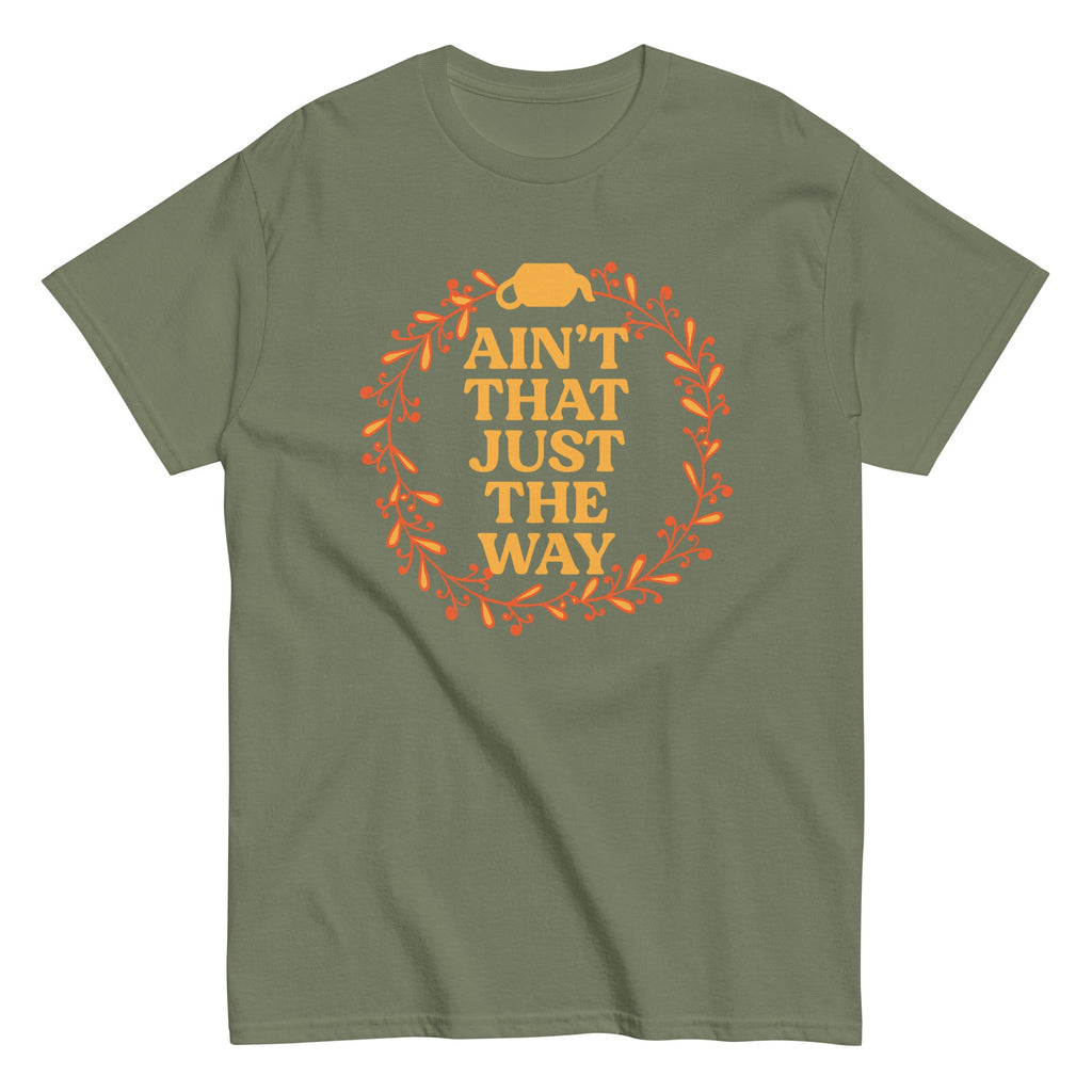 Ain't That Just The Way Men's Classic Tee product image 6