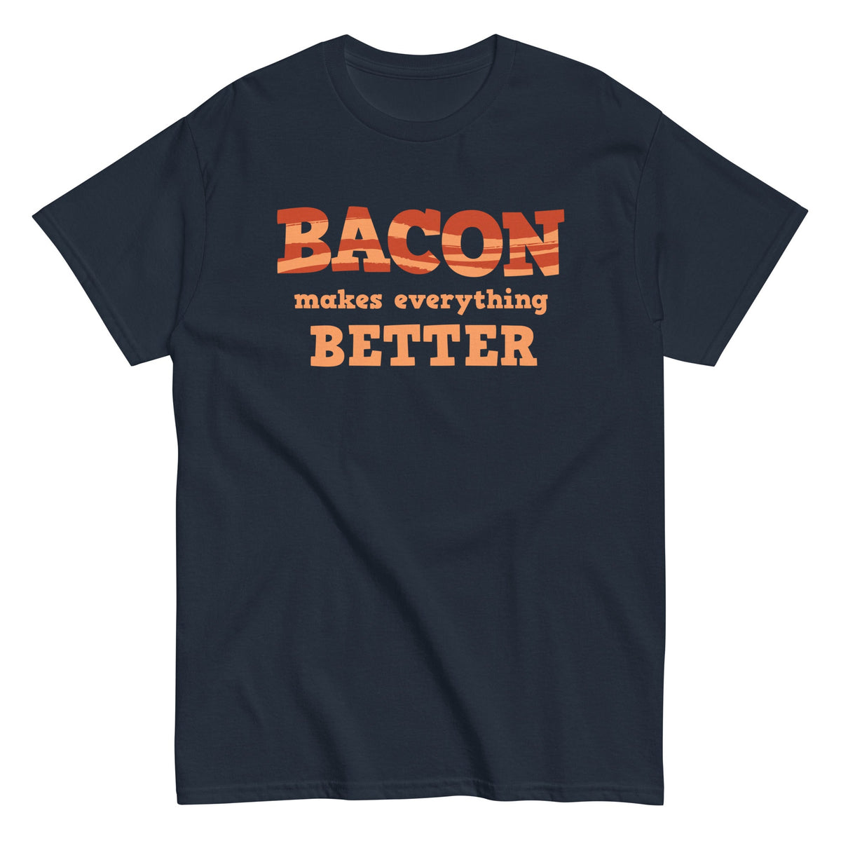 Bacon Makes Everything Better Men's Classic Tee product image 2