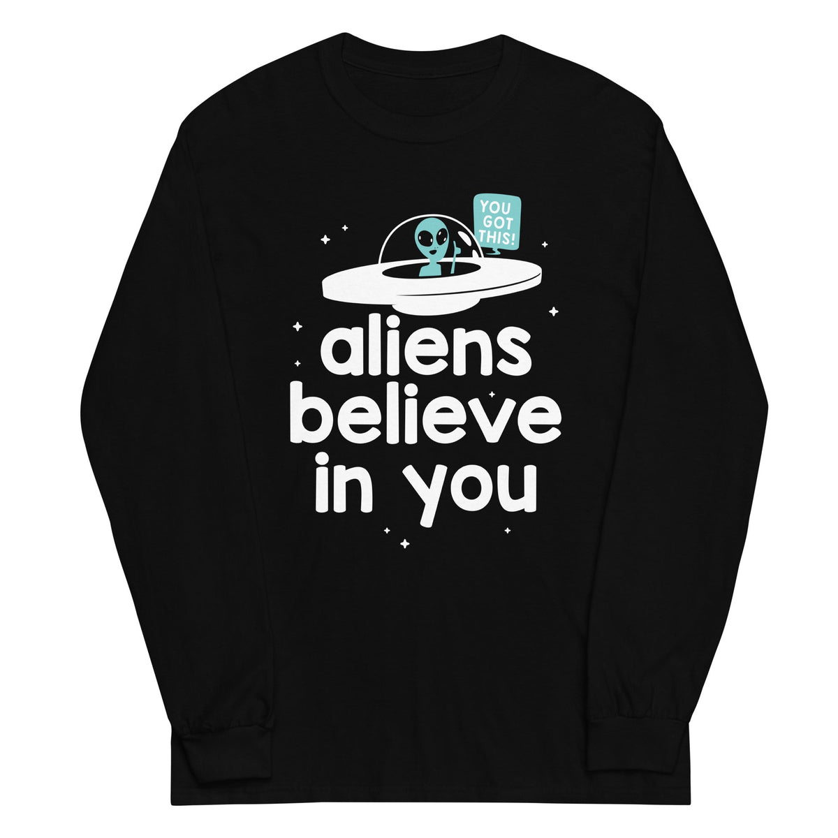 Aliens Believe In You Unisex Long Sleeve Tee product image 2