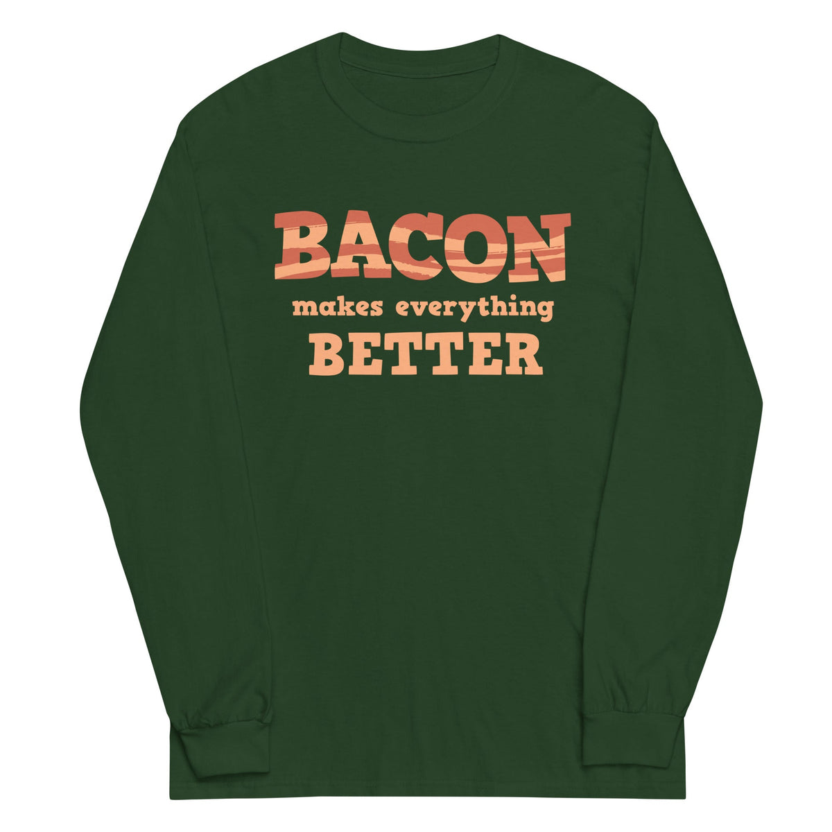 Bacon Makes Everything Better Unisex Long Sleeve Tee product image 3