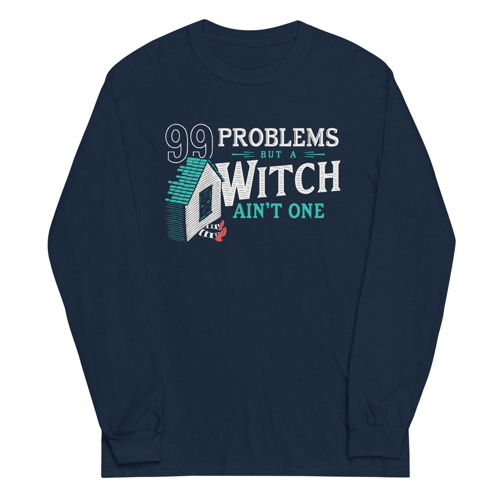 99 Problems But A Witch Ain't One Unisex Long Sleeve Tee product image 1