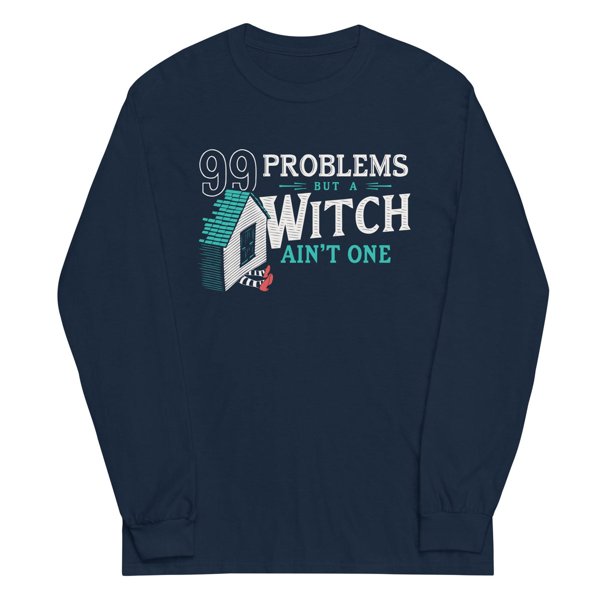 99 Problems But A Witch Ain't One Unisex Long Sleeve Tee product image 1