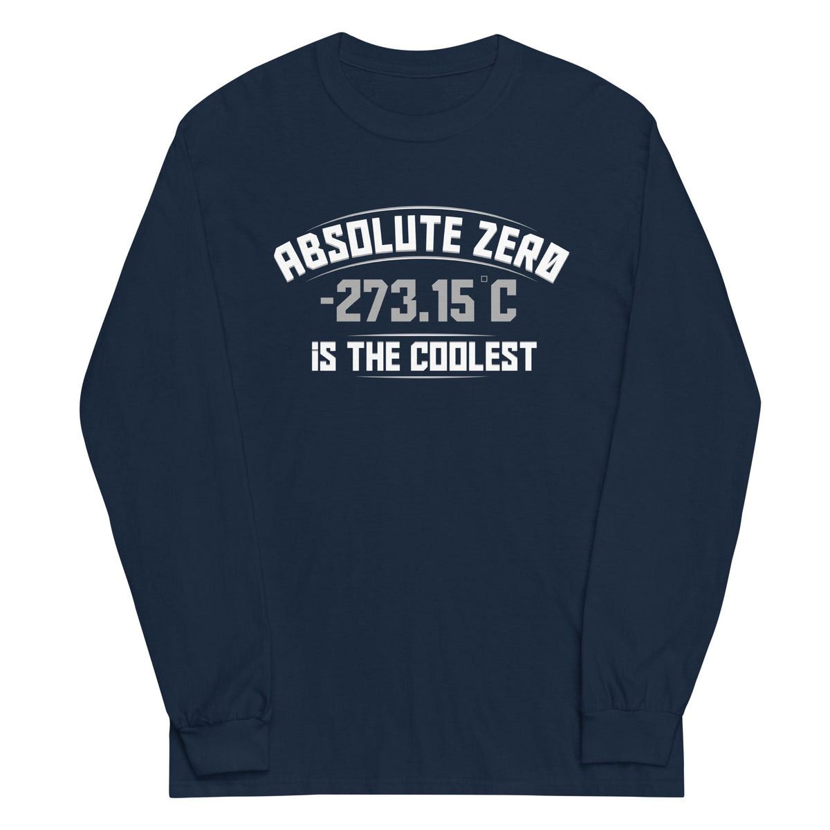 Absolute Zero Is The Coolest Unisex Long Sleeve Tee product image 1