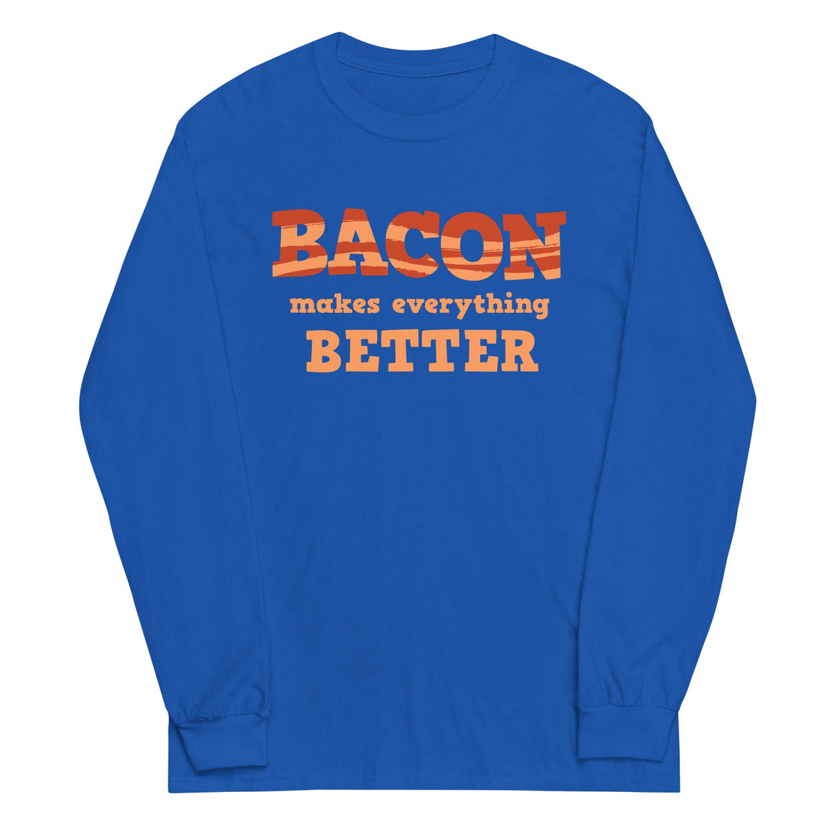 Bacon Makes Everything Better Unisex Long Sleeve Tee product image 4