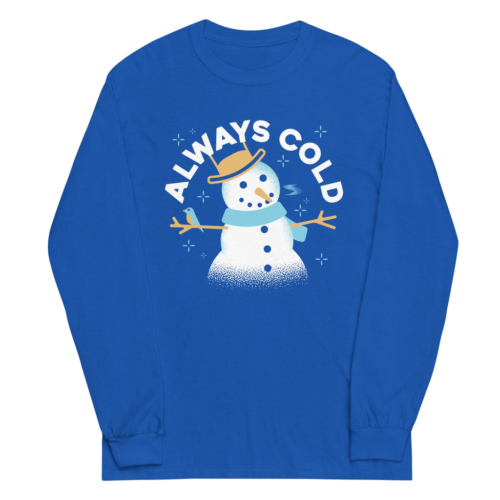 Always Cold Unisex Long Sleeve Tee product image 1
