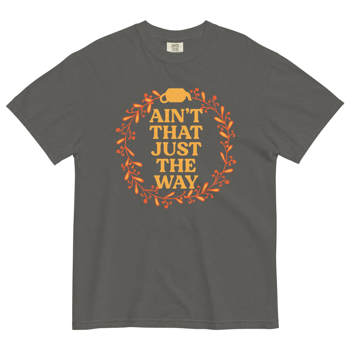 Ain't That Just The Way Men's Relaxed Fit Tee product image 1
