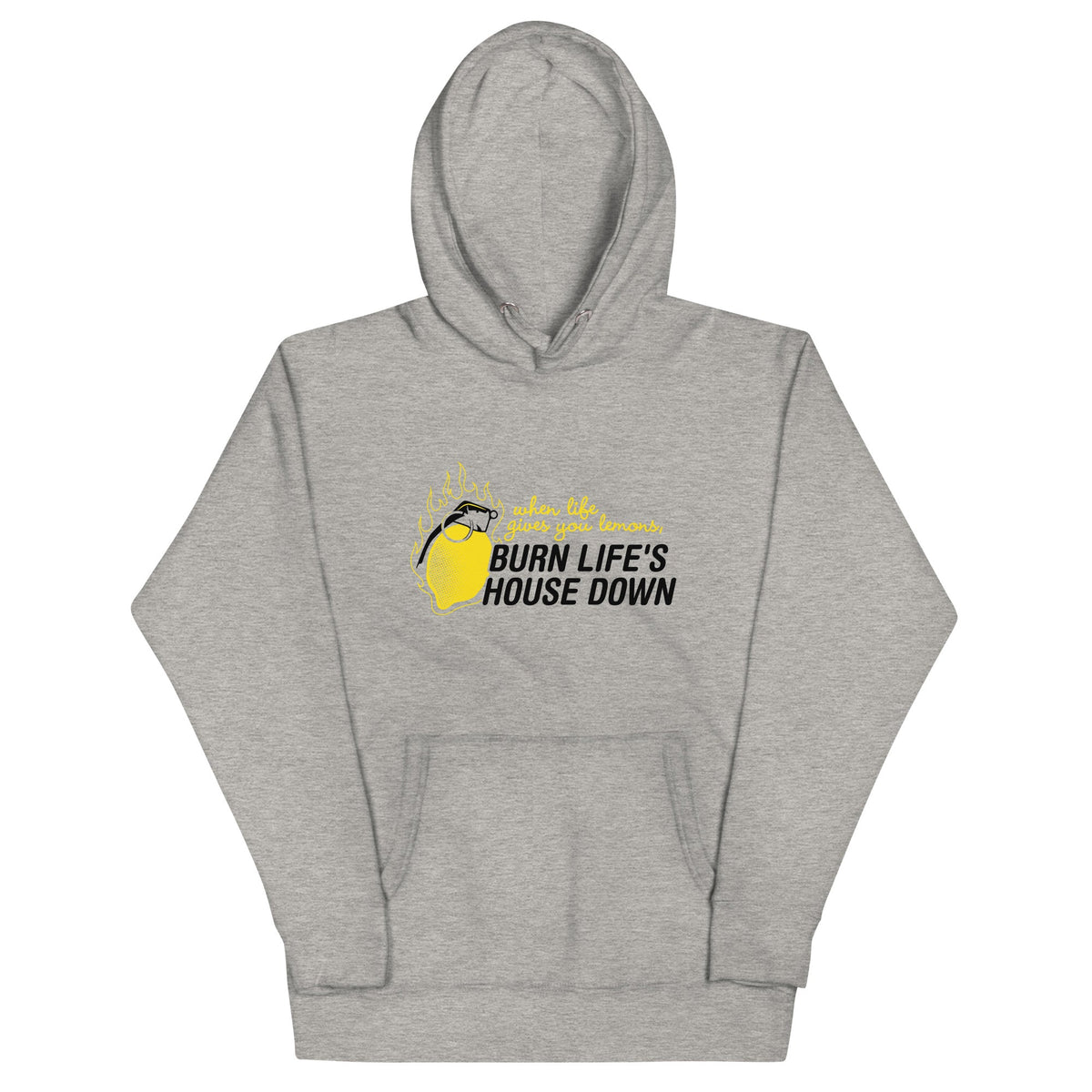 Burn Life's House Down Unisex Hoodie product image 1