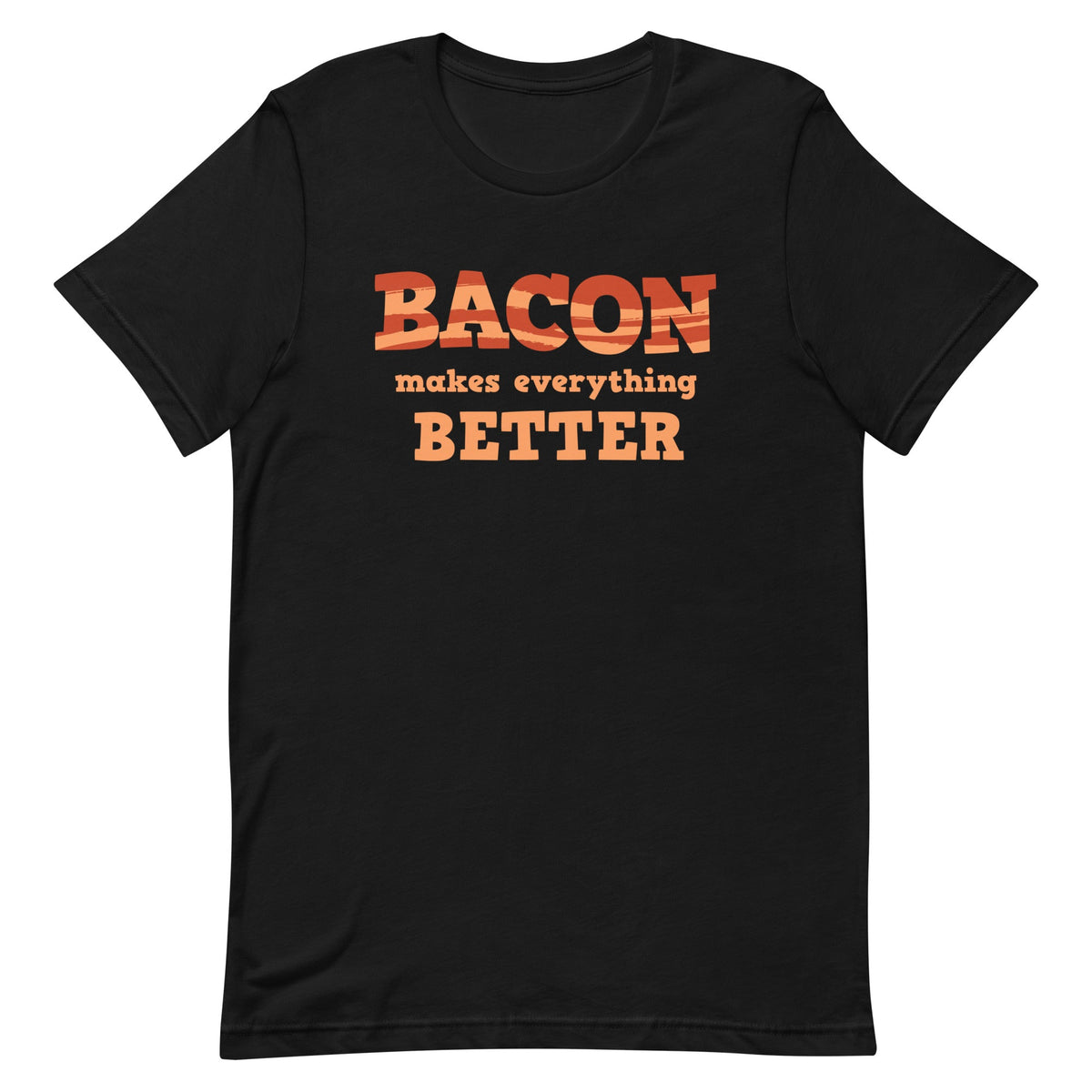 Bacon Makes Everything Better Men's Signature Tee product image 1