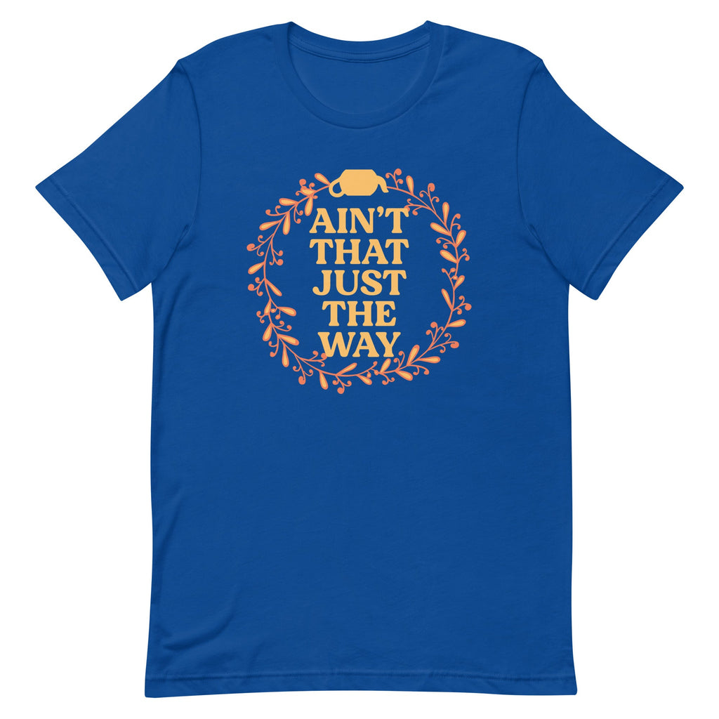 Ain't That Just The Way Men's Signature Tee product image 5