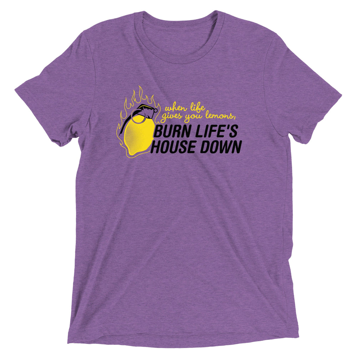 Burn Life's House Down Men's Tri-Blend Tee product image 3