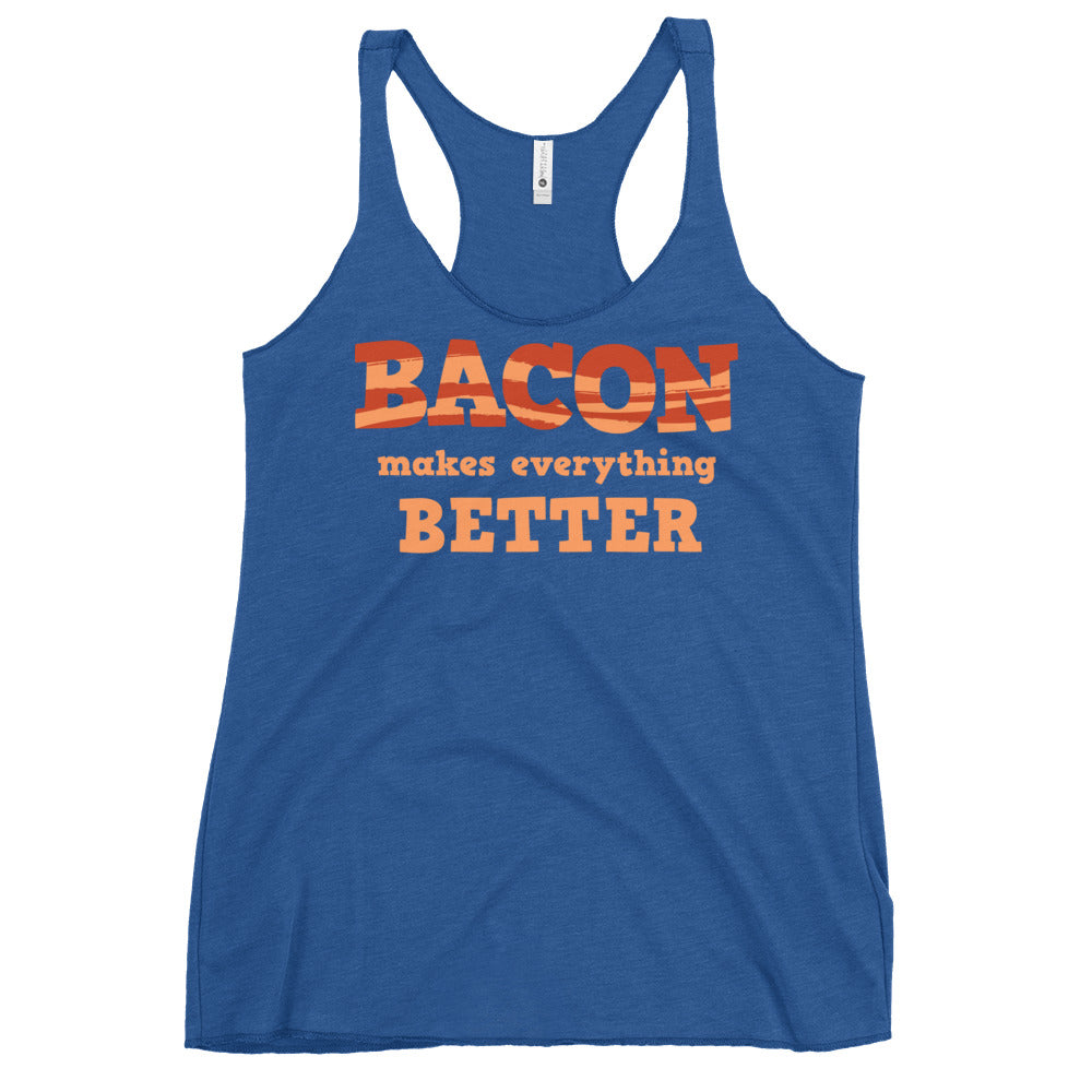 Bacon Makes Everything Better Women's Racerback Tank
