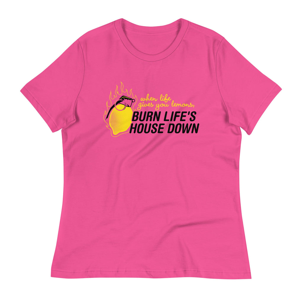 Burn Life's House Down Women's Signature Tee product image 4