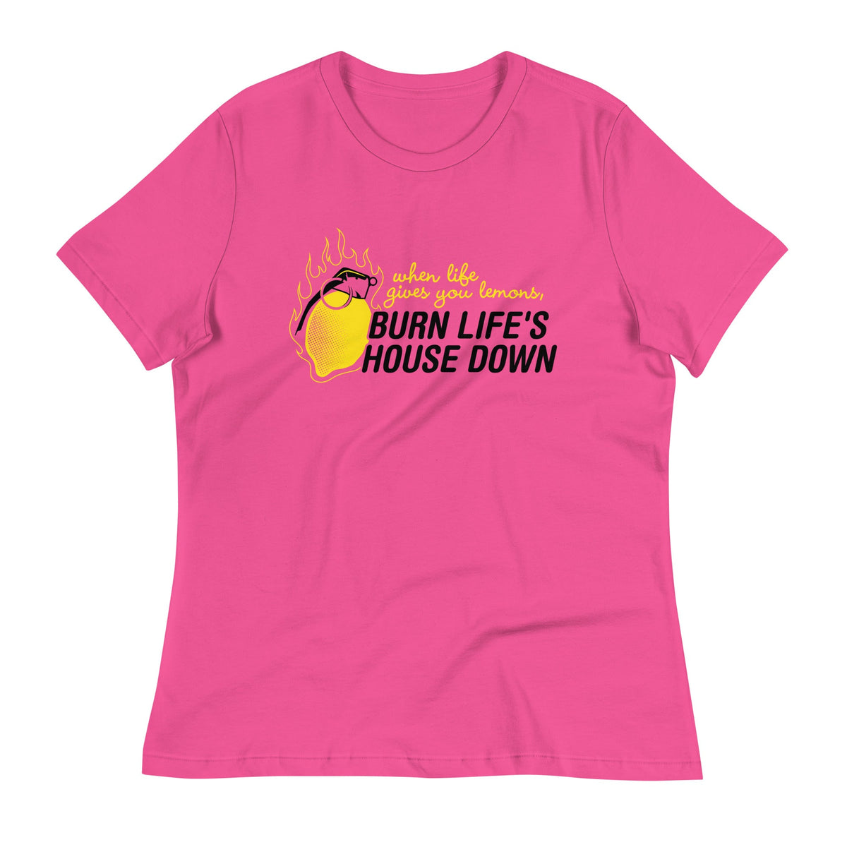 Burn Life's House Down Women's Signature Tee product image 4