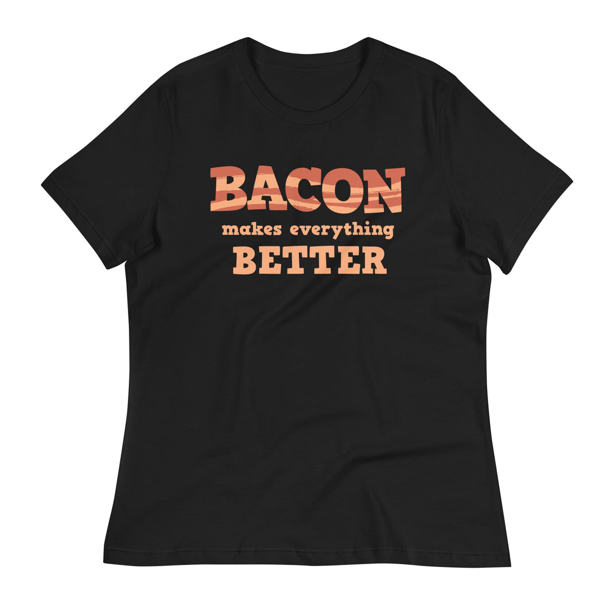 Bacon Makes Everything Better Women's Signature Tee product image 2
