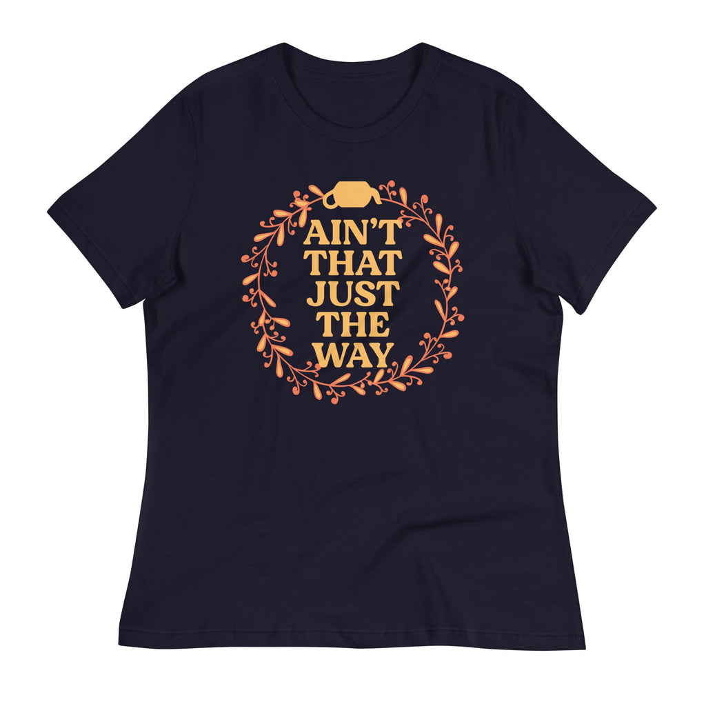 Ain't That Just The Way Women's Signature Tee product image 2