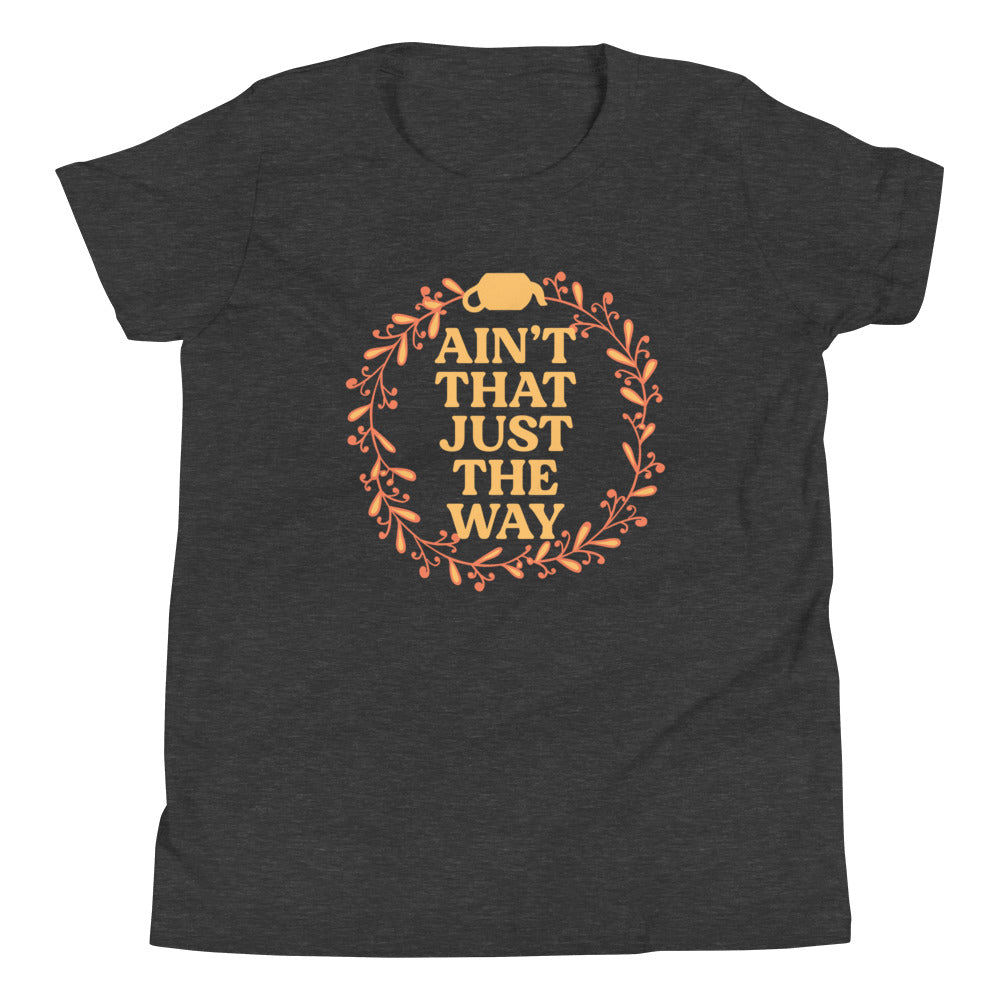 Ain't That Just The Way Kid's Youth Tee product image 1