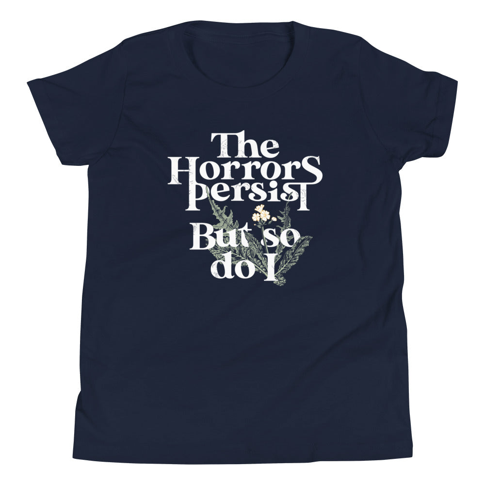 The Horrors Persist But So Do I Kid's Youth Tee product image 3
