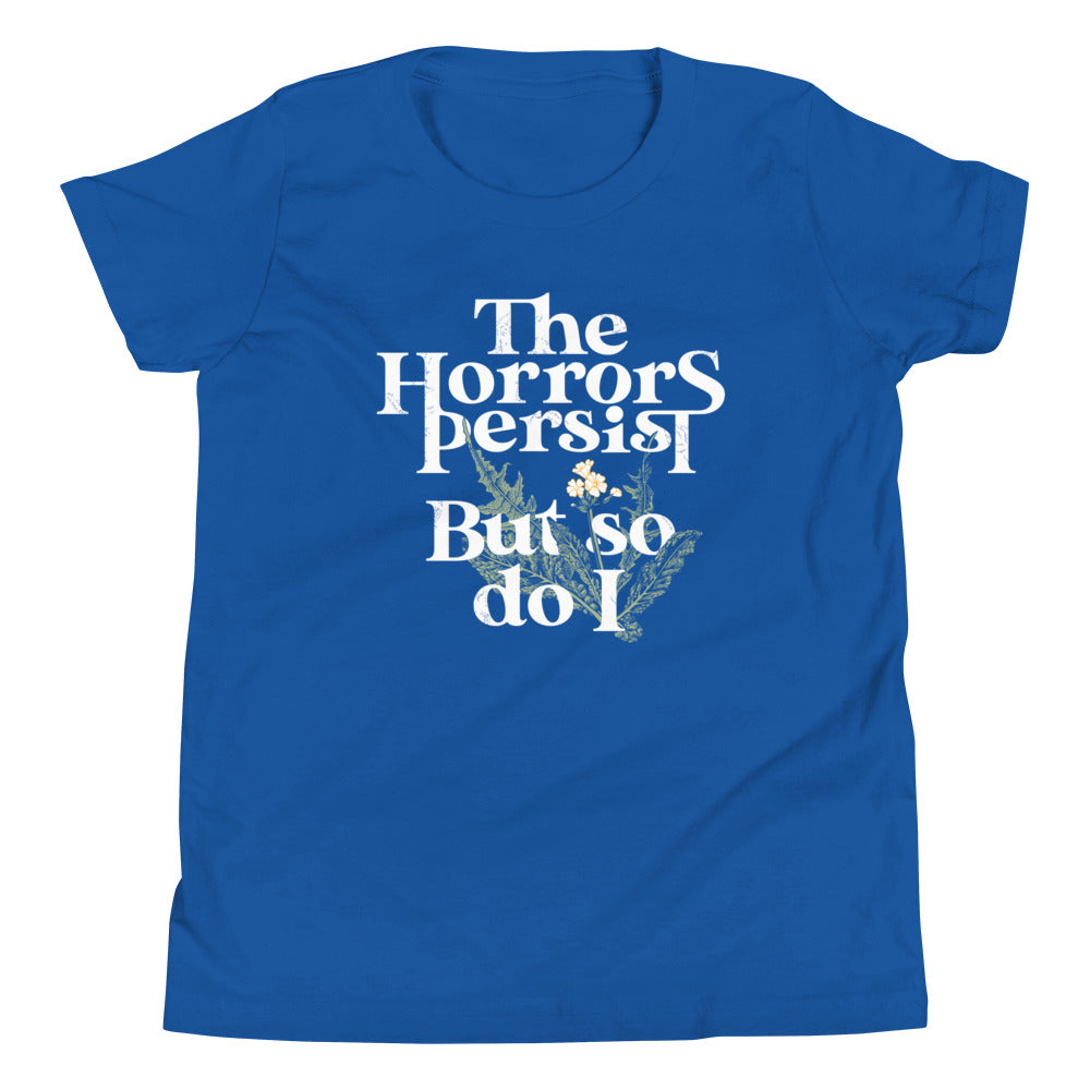 The Horrors Persist But So Do I Kid's Youth Tee product image 5